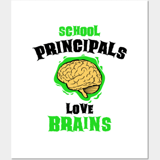 School Principals Teachers Love Brains Funny Halloween Gift Posters and Art